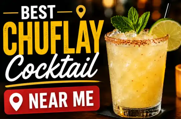 Best Chuflay Cocktail Near Me