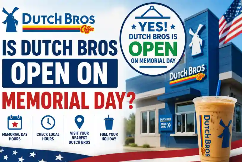Is Dutch Bros Open on Memorial Day? Hours, Deals & What to Expect